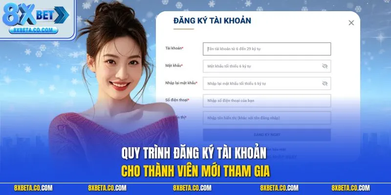 Quy trình đăng ký tài khoản cho thành viên mới tham gia