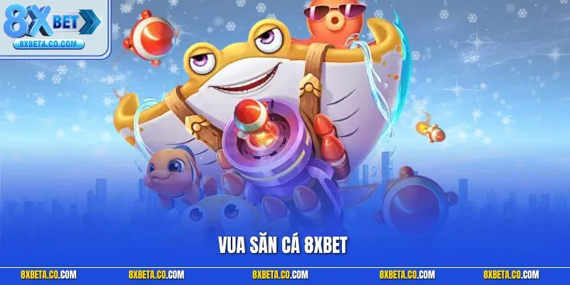 Vua Săn Cá